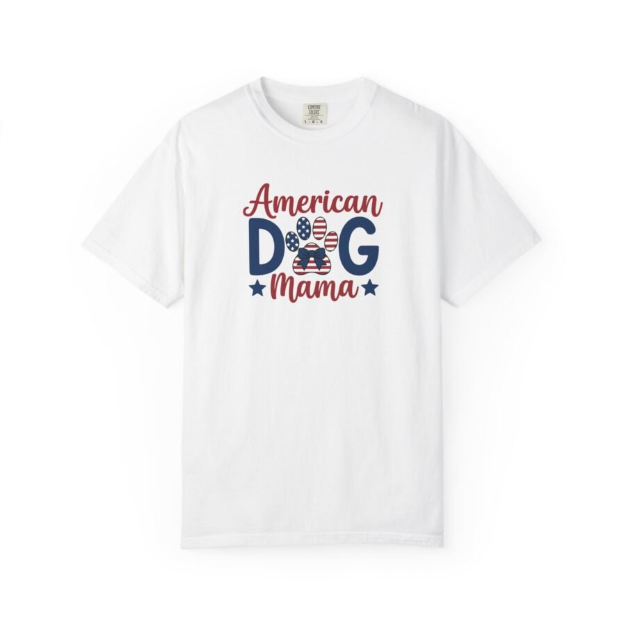 American Dog Mama T-Shirt, Unisex Garment-Dyed Tee for Dog Lovers, Pet Mom Gift, Casual Wear, Patriotic Dog Apparel